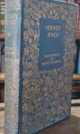 Handy Andy Illustrated by Henry M. Brock : Samuel Lover