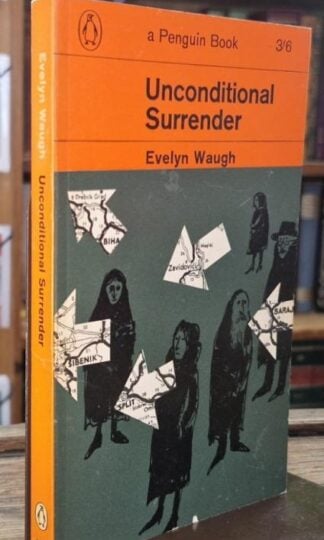 Unconditional Surrender : Evelyn Waugh