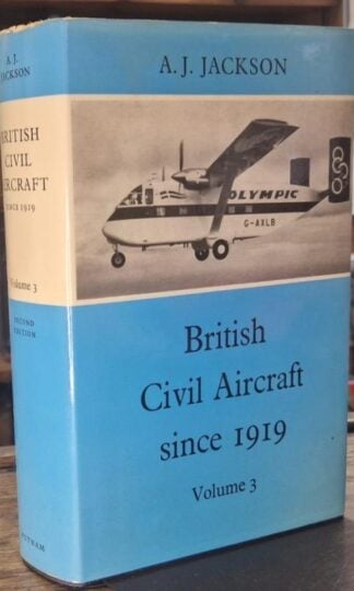 British Civil Aircraft Since 1919 Volume 3 : A.J. Jackson
