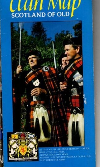 Clan Map:Scotland of Old : Sir Iain Moncreiffe and Don Pottinger