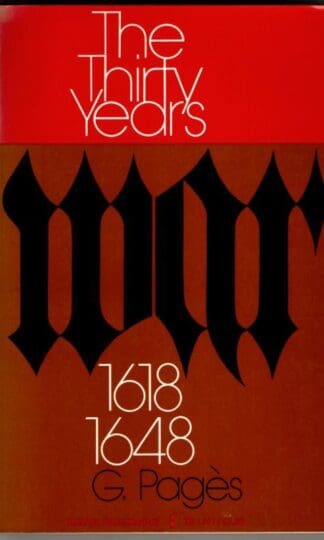 The Thirty Years War, 1618-1648 (Harper torchbooks) : Georges Pagès