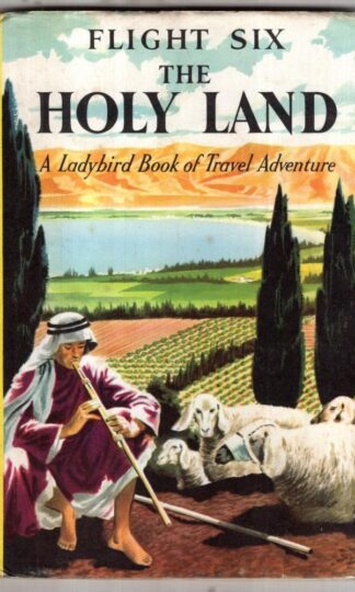 Flight six, The Holy Land (Ladybird series) : David Scott Daniell