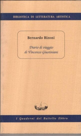 Diario di Viaggio di Vicenzi Giustiniani:Bernardo Bizon