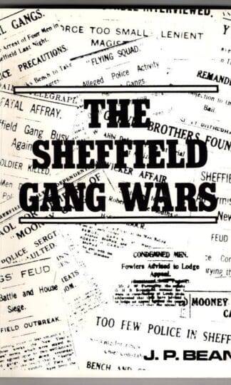 The Sheffield Gang Wars : J. P. Bean