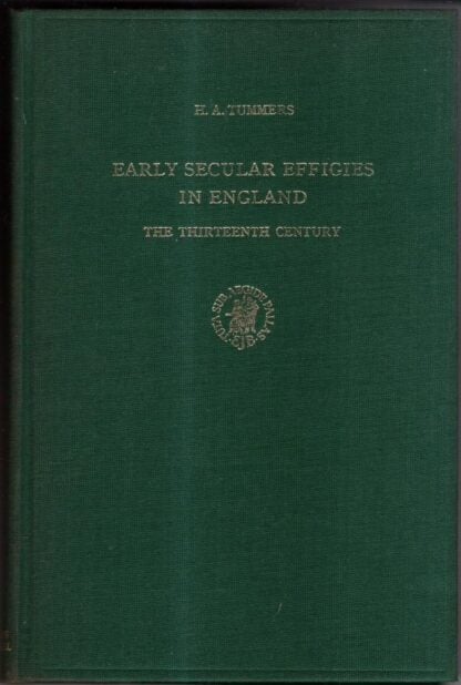 Early Secular Effigies in England: The Thirteenth Century : Tummers