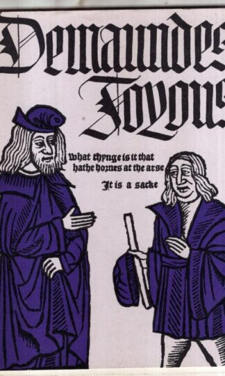The Demaundes Joyous: A Facsimile of the First English Riddle Book. : John Wardroper