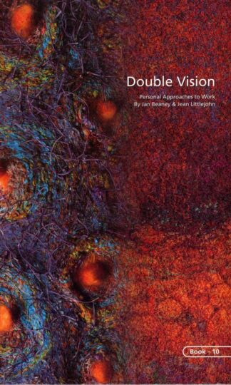 Double Vision:Jean Littlejohn Jan Beaney