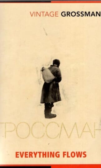 Everything Flows : Vasily Grossman