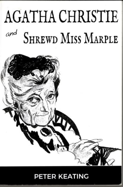 Agatha Christie and Shrewd Miss Marple : Peter Keating
