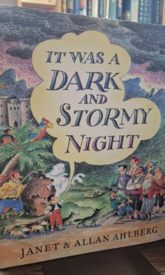 IT Was a Dark And Stormy Night : Janet & Allan Ahlberg