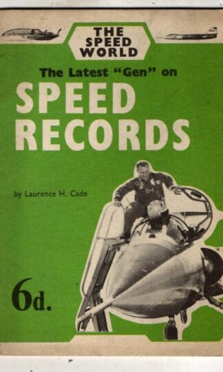 The Latest "Gen" on Speed Records : Laurence H. Cade