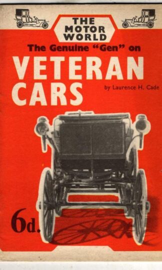 The Latest "Gen" on Veteran Cars : Laurence H. Cade