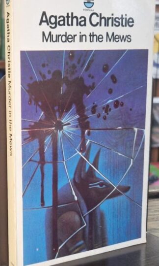 Murder in the Mews : Agatha Christie