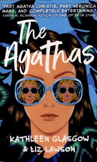 The Agathas : Kathleen Glasgow and Liz Lawson