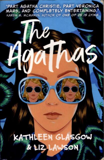 The Agathas : Kathleen Glasgow and Liz Lawson