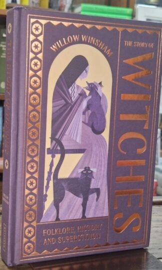 The Story of Witches : Witchcraft, Magic and the Occult : Willow Winsham