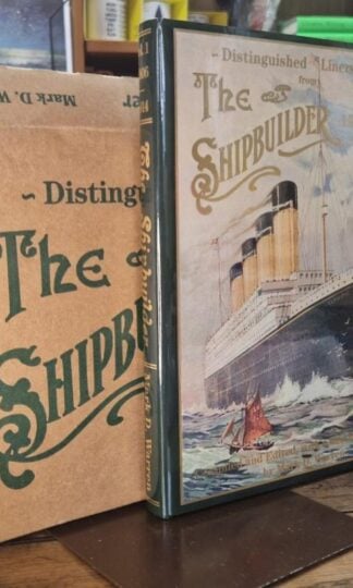 Distinguished Liners from the Shipbuilder 1906-1914 : Volume 1 : Mark D. Warren