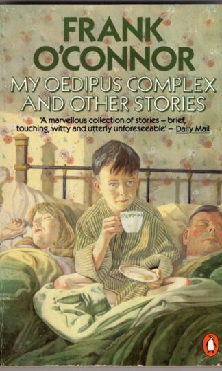 My Oedipus Complex And Other Stories:Frank O'Connor