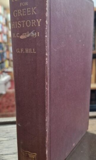 Sources For Greek History Between The Persian And Peloponnesian Wars : G. F. Hill
