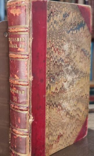 Historical Sketches of Statesmen who Flourished in the Time of George III (2nd series) : Lord Brougham Henry