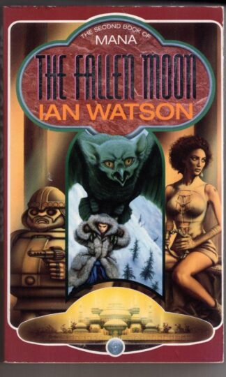 The Fallen Moon: The Second Book Of Mana:Ian Watson