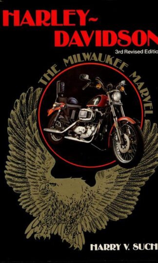 Harley-Davidson: The Milwaukee Marvel : Harry V. Sucher