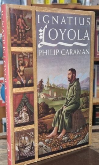 Ignatius Loyola : Philip Caraman