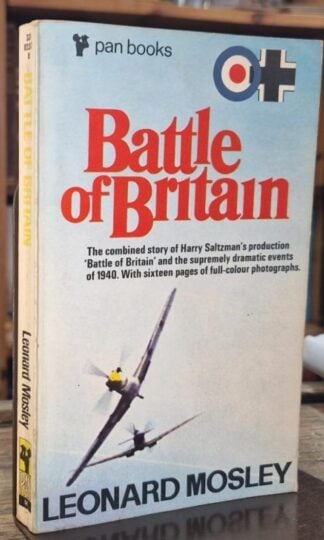 Battle of Britain: The Making of a Film : Leonard Mosley