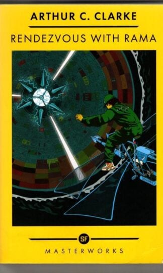 Rendezvous With Rama (S.F. MASTERWORKS) : Arthur C. Clarke