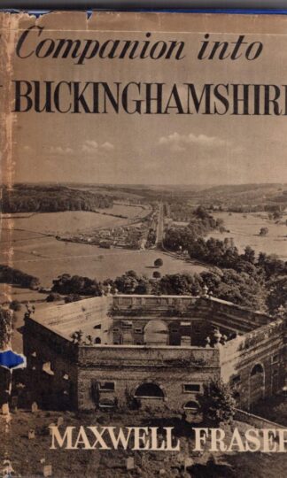Companion Into Buckinghamshire:Maxwell Fraser