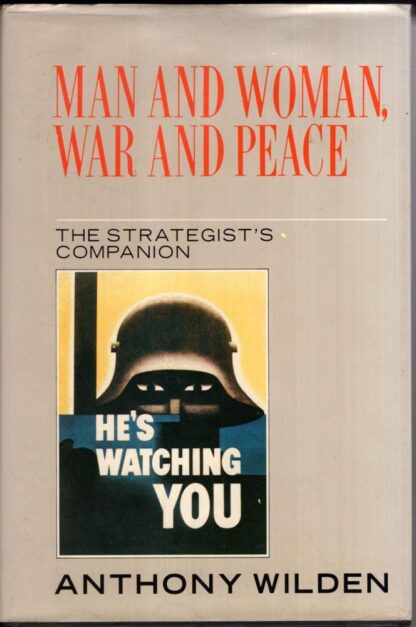Man and Woman, War and Peace. The Strategist's Companion:Anthony Wildern