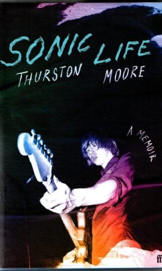 Sonic Life : Thurston Moore
