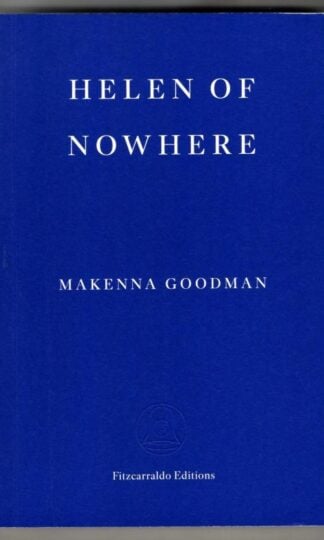 Helen of Nowhere : Makenna Goodman