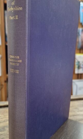 The Place-Names Of Derbyshire Part II : Kenneth Cameron