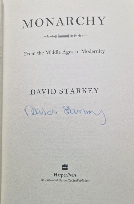 Monarchy - From the Middle Ages to Modernity (Signed) : David Starkey - Image 2