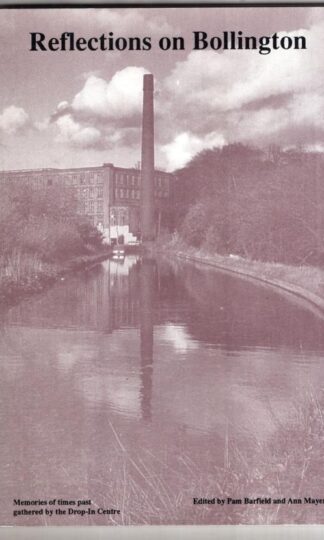 Reflections On Bollington:Ann Mayer Pam Barfield