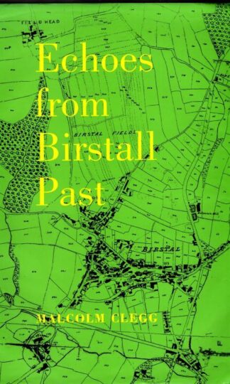 Echoes from Birstall Past : Malcolm Clegg