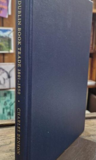 The Dublin Book Trade 1801-1850 : Charles Benson