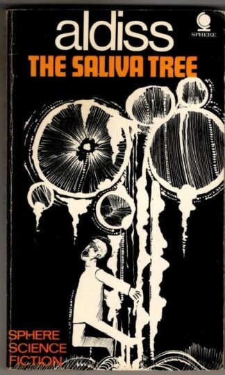 The Saliva Tree : Brian W. Aldiss