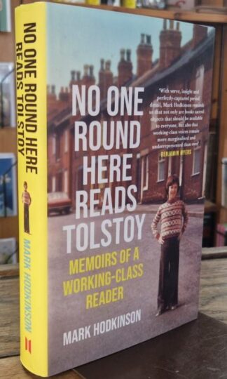No One Round Here Reads Tolstoy (Signed) : Mark Hodkinson