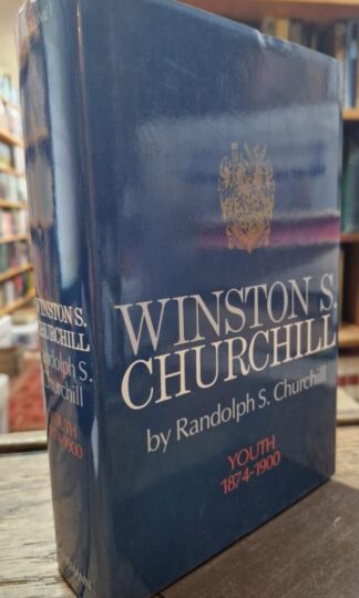 Winston S Churchill, Vol. 1: Youth, 1874-1900 : Randolph S. Churchill