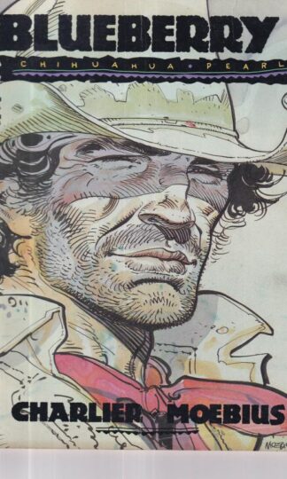 Marshal Blueberry: the Lost Dutchman's Mine : Jean-Michel Charlier