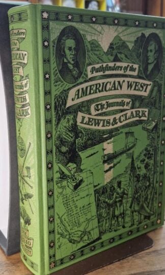 Pathfinders of the American West, the journals of Lewis & Clark : Frank Bergon (ed.)