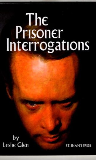 The Prisoner Interrogations : Leslie Glen
