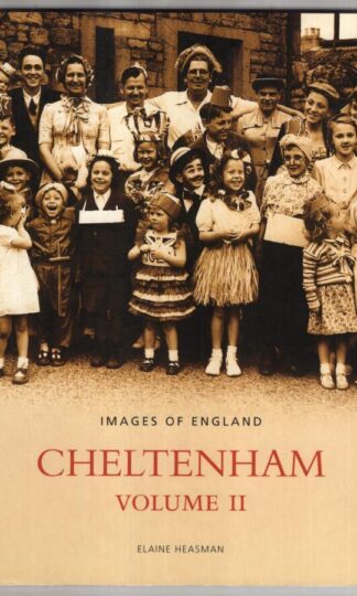 Cheltenham: v.2: Vol 2 (Images of England):Elaine Heasman