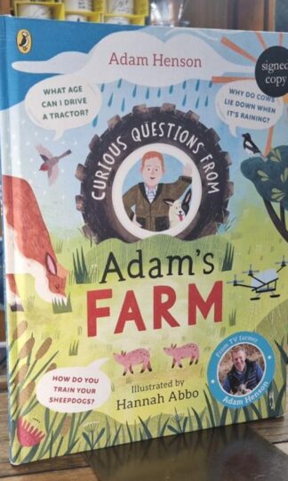 Curious Questions from Adam's Farm (Signed) : Adam Henson
