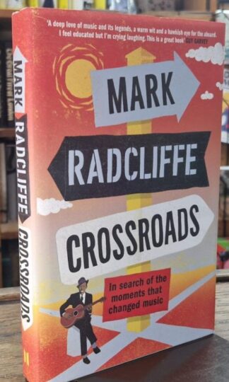 Crossroads (Signed) : Mark Radcliffe