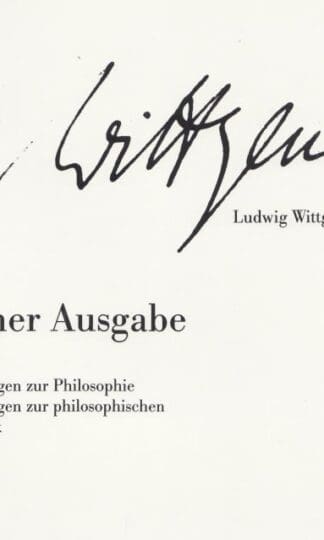 Wiener Ausgabe: Band 4: Bemerkungen zur Philosophie. Bemerkungen zur philosophischen Grammatik (Wiener Ausgabe, Vol:ludwig-wittgenstein