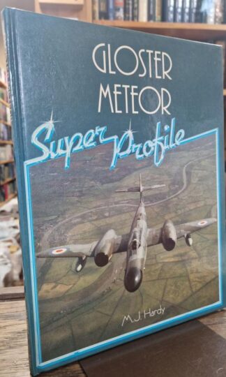 Gloster Meteor (Super Profile) : M J Hardy