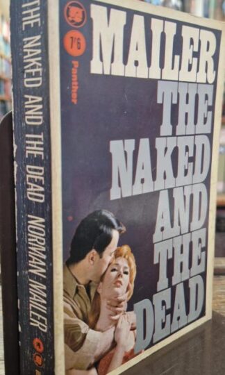 The Naked and the Dead : Norman Mailer